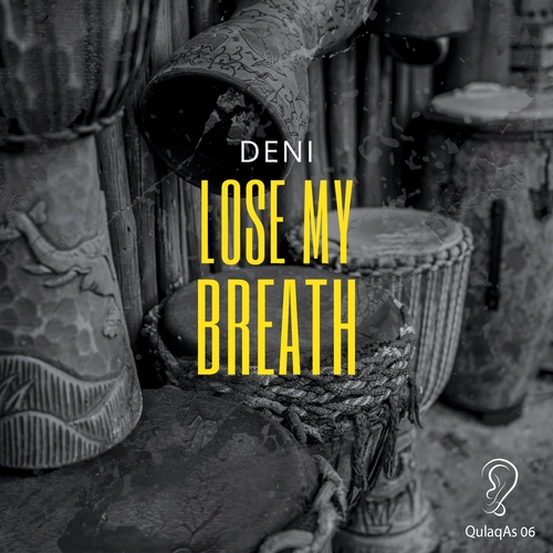Deni - Lose My Breath [QULAQAS06]